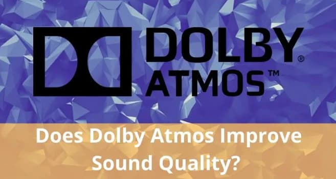 ¿Dolby Atmos mejora la calidad del sonido?